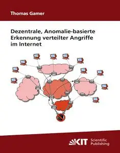 Dezentrale, Anomalie-basierte Erkennung verteilter Angriffe im Internet (repost)