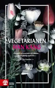 «Vegetarianen» by Han Kang