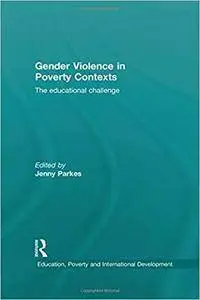 Gender Violence in Poverty Contexts: The educational challenge