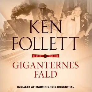 «Giganternes fald» by Ken Follett