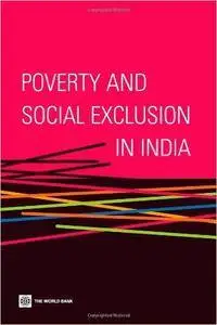 Poverty and Social Exclusion in India (Equity and development)