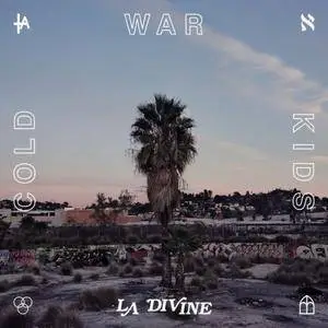 Cold War Kids - L.A. Divine (2017) [Official Digital Download]