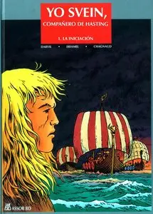 Yo Svein, compañero de Hasting: 1. La Iniciación