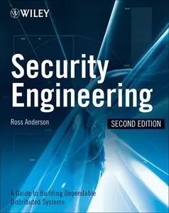 Security Engineering: A Guide to Building Dependable Distributed Systems, 2 edition