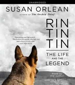 Rin Tin Tin: The Life and the Legend (Audiobook)