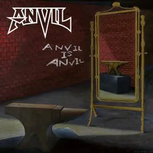 Anvil - Anvil Is Anvil (2016)