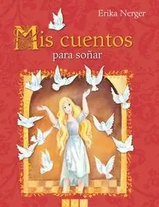 «Mis cuentos para soñar» by Gisela Fischer