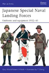 Japanese Special Naval Landing Forces: Uniforms and equipment 1932–45, Book 432 (Men-at-Arms)