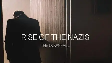 BBC - Rise of the Nazis: The Downfall Series 3 (2022)