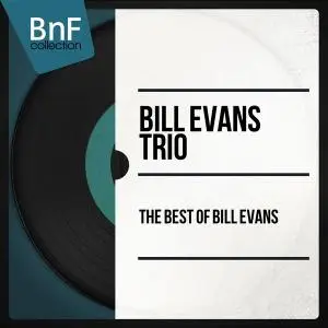 Bill Evans Trio - The Best of Bill Evans (2014) [Official Digital Download 24/96]