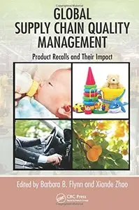 Global Supply Chain Quality Management: Product Recalls and Their Impact