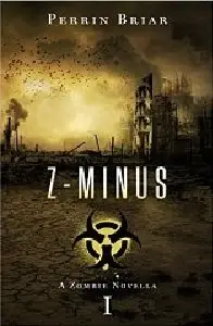  Z-Minus 1 By Perrin Briar