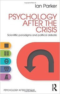Psychology After the Crisis: Scientific paradigms and political debate (Repost)