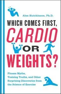 Which Comes First, Cardio or Weights? (repost)