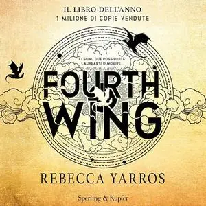 «Fourth Wing? Edizione italiana» by Rebecca Yarros