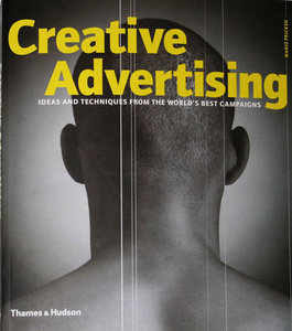 Creative Advertising: Ideas and Techniques