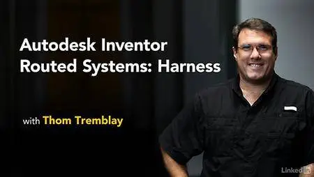 Lynda - Autodesk Inventor Routed Systems: Harness