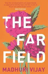 «The Far Field» by Madhuri Vijay