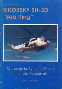 Serie Aeronaval Nº 4: Sikorsky SH-3D "Sea King"