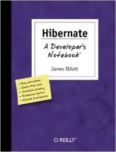 Hibernate: A Developer's Notebook by James Elliott [Repost]