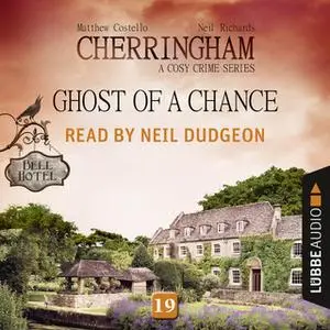 «Ghost of a Chance - Cherringham - A Cosy Crime Series: Mystery Shorts 19 (Unabridged)» by Matthew Costello