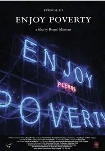 Renzo Martens - Episode Three: Enjoy Poverty (2009)