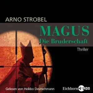 Arno Strobel - Magus - Die Bruderschaft