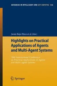 Highlights on Practical Applications of Agents and Multi-Agent Systems: 10th International Conference on Practical Applications