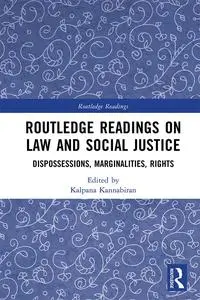 Routledge Readings on Law and Social Justice: Dispossessions, Marginalities, Rights