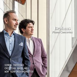 Simon Trpčeski, Cristian Măcelaru & WDR Sinfonieorchester - Brahms: Piano Concertos (2023) [Official Digital Download 24/96]