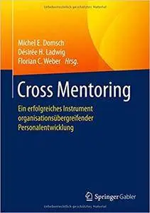 Cross Mentoring: Ein erfolgreiches Instrument organisationsübergreifender Personalentwicklung