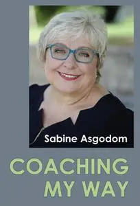 «Coaching My Way» by Sabine Asgodom