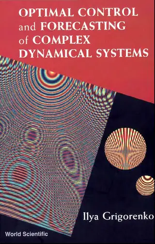Optimal Control And Forecasting of Complex Dynamical Systems