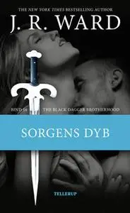 «The Black Dagger Brotherhood #14: Sorgens dyb» by J.R. Ward