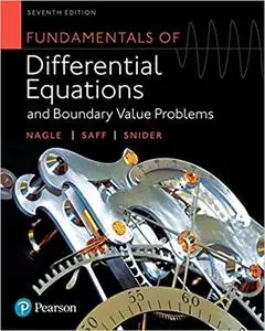 Fundamentals of Differential Equations and Boundary Value Problems (7th Edition)