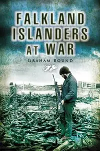 Falkland Islanders at War (Pen & Sword Military)