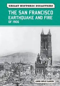 The San Francisco Earthquake and Fire of 1906 (repost)