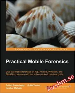 Practical Mobile Forensics