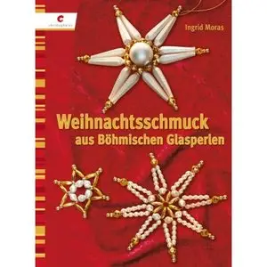 Weihnachtsschmuck aus Böhmischen Perlen