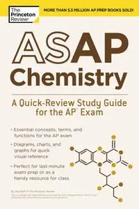 ASAP Chemistry: A Quick-Review Study Guide for the AP Exam (College Test Preparation)