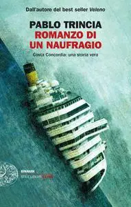 Pablo Trincia - Romanzo di un naufragio