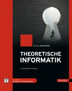 Dirk W. Hoffmann - Theoretische Informatik