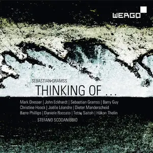 VA - Sebastian Gramss: Thinking of... Stefano Scodanibbio (2015)