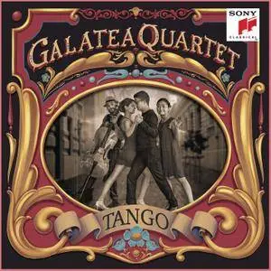 Galatea Quartet - Tango - Argentinian Tangos arranged for String Quartet (2018) [Official Digital Download]