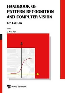 Handbook of Pattern Recognition and Computer Vision: 6th Edition