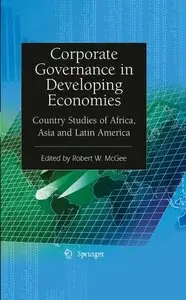 Corporate Governance in Developing Economies: Country Studies of Africa, Asia and Latin America