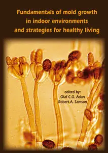 Fundamentals of Mold Growth in Indoor Environments and Strategies for Healthy Living (Repost)