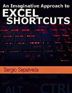An Imaginative Approach to Excel Shortcuts