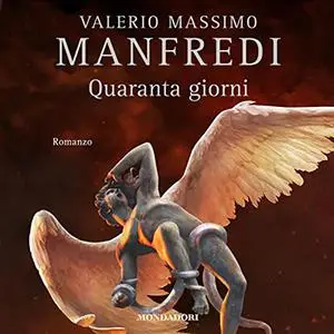 «Quaranta giorni» by Valerio Massimo Manfredi