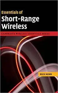 Essentials of Short-Range Wireless (Repost)